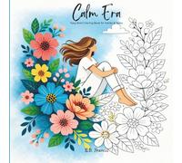Calm Era: Easy Bold Coloring Book for Adults & Teens: Simple Floral and Mindful Designs for Stress Relief, Relaxation, and Reflection