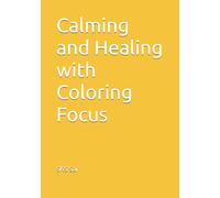 Calm & Focus Coloring for Busy Minds