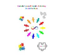 Calm & Focus-Friendly Coloring Book For Kids: Simple, Low-Stimulus ABC Designs For Relaxation