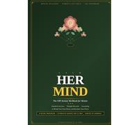 Calm Her Mind: The CBT Anxiety Workbook for Women