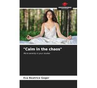 "Calm in the chaos": More serenity in your studies