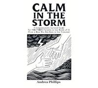 Calm in the Storm: A Compassionate Survival Guide for PANS/PANDAS Parents