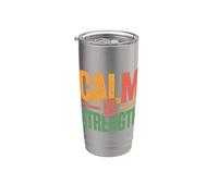 Calm Is Strength Mentalità pacifica del mantra - Bicchiere termico in acciaio inox doppia parete