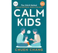 Calm Kids: The CALM Method | Toddler Emotional Regulation Guide