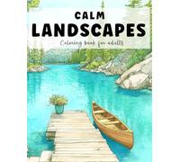 Calm Landscapes Coloring Book for adults: 50 serene Nature Scenes & Quirky place - Easy, Relaxing & Lighthearted Fun for Grown-Ups
