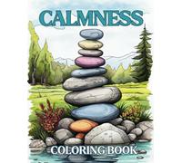 Calm Landscapes: Relaxation and Mindfulness Adult Coloring Book | Soothing Nature Scenes for Stress Relief and Creative Serenity