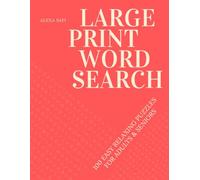 Calm Large Print Word Search: 100 Easy Relaxing Puzzles for Adults & Seniors