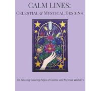 Calm Lines: Celestial & Mystical Designs