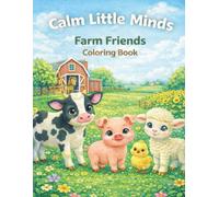 Calm Little Minds Farm Friends: Coloring Book