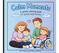 Calm Memories a gentle coloring book for special needs families