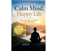 CALM MIND HAPPY LIFE