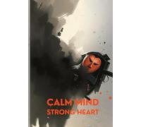 Calm Mind Strong Heart: Social Anxiety Recovery Journal: Matte cover, 120 guided pages-social confidence building, interpersonal anxiety relief, communication skills, relationship stress management