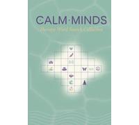 Calm Minds: Therapy Word Search Collection: 60 Soothing Puzzles for Stress Relief & Mindfulness | Self-Care Activity Book