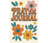Calm My Spirit - Prayer Journal for Teen Girls 16-18: A Peaceful Space to Pray, Reflect, and Feel God’s Presence
