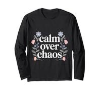 Calm Over Chaos Mentalità di Pace Ispiratrice - Maglia a Manica