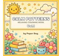 Calm Patterns: Relaxing Coloring Book Vol.1: for Adults and Kids, Bold and Easy, Simple and Cute Designs, Stress Relief