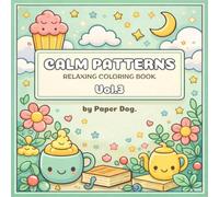 Calm Patterns: Relaxing Coloring Book Vol.3: for Adults and Kids, Bold and Easy, Simple and Cute Designs, Stress Relief