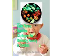 : Calm Plates: A Family Nutrition Guide to Reduce Anxiety, Boost Mood, and Create Peaceful Mealtimes