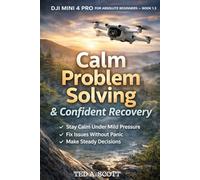 Calm Problem Solving & Confident Recovery: How to Respond Steadily When Things Don’t Feel Perfect: 3
