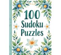Calm & Relax Sudoku: 100 Large Print Puzzles for Stress Relief and Mindful Focus
