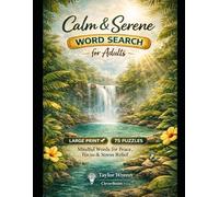 Calm & Serene Word Search for Adults: Large Print • 75 Relaxing Puzzles • Mindful Words for Peace, Focus & Stress Relief