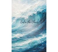 Calm the Chaos: An ADHD Journal to Untangle Your Thoughts