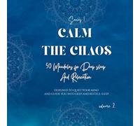 Calm the Chaos vol 2 - Stress Relief Coloring Book for Adults, Size 8.5 x 8.5 inches, Mindfulness coloring: 50 Stress Relief Mandalas - An Adult ... Anxiety Relief, stress management