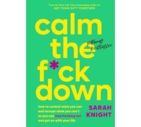 Sarah Knight Calm the Fck Down (Copertina rigida) No Fcks Given Guide