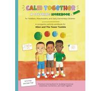 Calm Together: A Companion Activity Workbook for Allon and The Tumble Tower