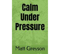 Calm Under Pressure