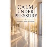 Calm Under Pressure: A Quarterly Nurse Shift Planner