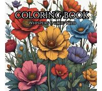 Calm & Wild: A Nature Coloring Journey for a Clear Mind: A Journey into Nature's Peace, Away from the Rush