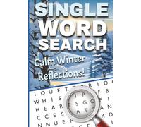 Calm Winter Reflections: A Word Search for Relaxation, Gratitude, and Inner Peace: A Large Print Mindfulness Word Search Book for Adults to Unwind, Reflect, and Embrace the Season