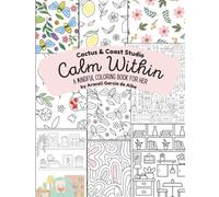 Calm Within: A Mindful Coloring Book for Her