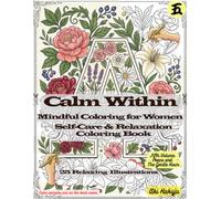 Calm Within - A Mindful Coloring Collection V05: Peace and The Gentle Hour