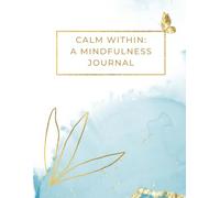 Calm Within: A mindfulness journey