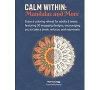 Calm Within: Mandalas and More