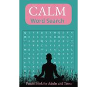Calm Word Search Book: 50+ Puzzles to Help Unwind and Relax, for Adults & Teens | Perfect for Travel, Vacation, Free Time and Gifting