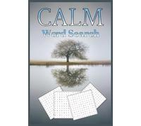 Calm Word Search: Fun and Challenging Puzzle Books with Easy to Read Print about Calming, Relaxing, Affirmations and more | 6x9 inches, 110 Pages | ... … Gift for Vacations, Holidays and Relaxation