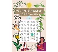 Calm Word Search: Positivity and Inspiration to Keep Your Mind Sharp, Relax and Find Peace.