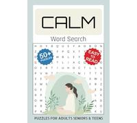 Calm Word Search Puzzle Book: Easy to Read Print about Relaxation, Mindfulness, Wellness, Tranquility, Nature, Serenity, Peace and More | 6x9 inches, ... for Vacations, Holidays and Quiet Moments