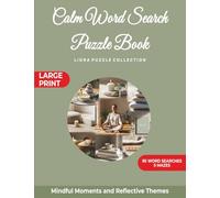 Calm Word Search Puzzle Book: Mindful Moments and Reflective Themes