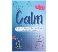 Calm Word Search Puzzle Book: Word Searches with Easy to Read Print that are calming, Zen, practice mindfulness & more, 6 x 9 inches, 110 pages, 50+ ... for Vacations, Holidays and Just Relaxing