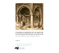 Calma e quieta è la notte