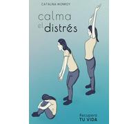 Calma el Distrés: Recupera tu Vida