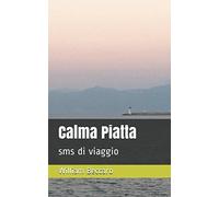 Calma Piatta: sms di viaggio