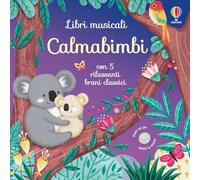 Calmabimbi. Ediz. illustrata