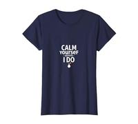 Calmati Prima di Fare Te Calmas o Te Calmo Avviso Divertente Maglietta, Donna, Navy, XS
