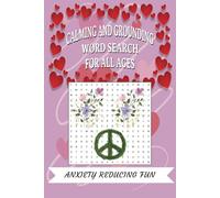 Calming and Grounding Word Search Puzzle Book: Description - Word Searches with Easy to Read Print for Calming and Grounding, Anxiety Reducing and ... 110 pages | 50+ Puzzles ... Gift for All Ages