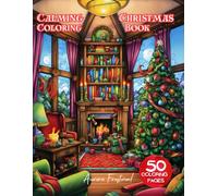 Calming Christmas Coloring Book for Adults: 50 Lovely Large Print Coloring Pages: Featuring Santa Claus, Snowman, Reindeer, and More: For Relaxation & Stress-Relief